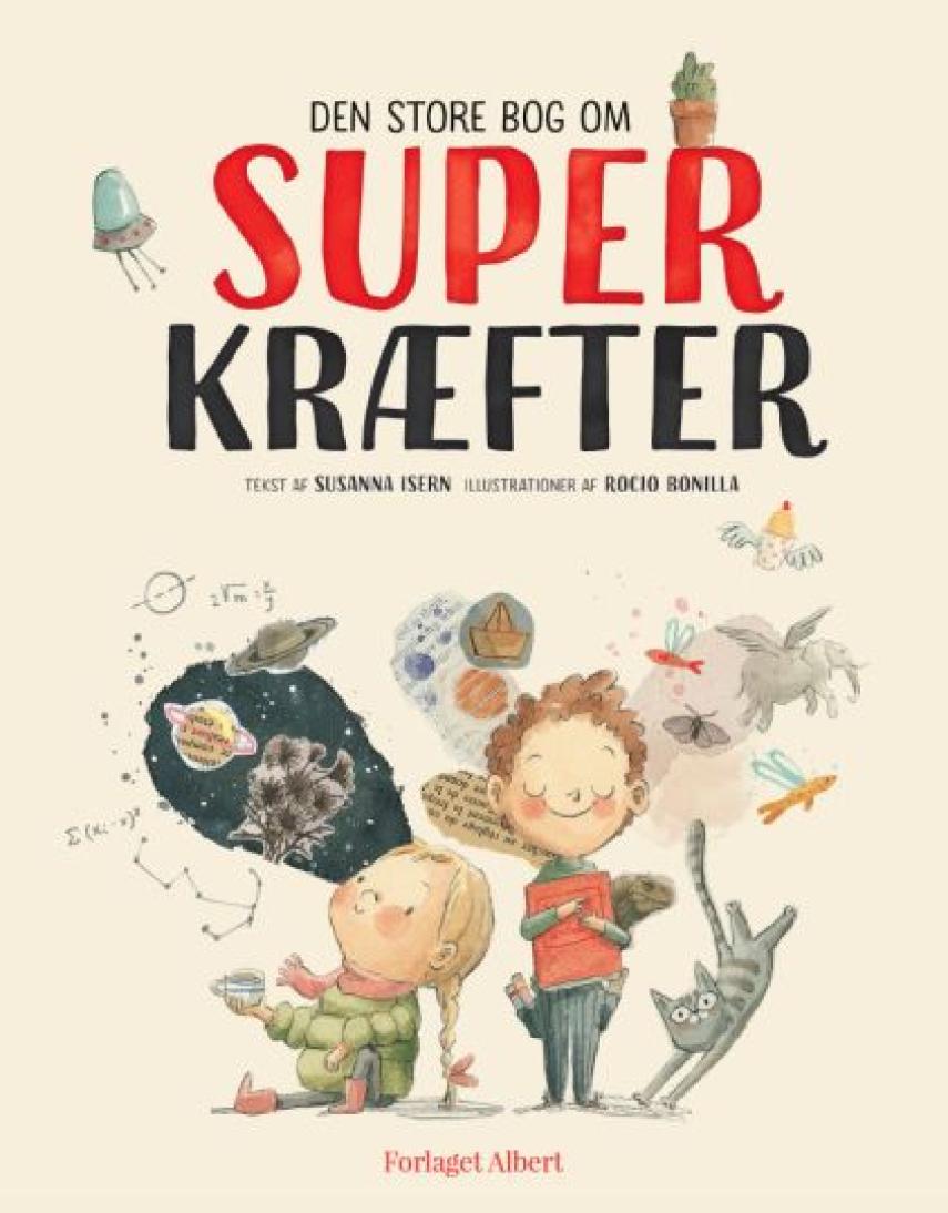 Susanna Isern, Rocio Bonilla: Den store bog om superkræfter